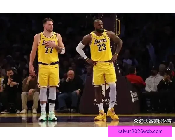 湖人伤病连击东契奇与里夫斯 詹姆斯迎来展现传奇实力的关键时刻